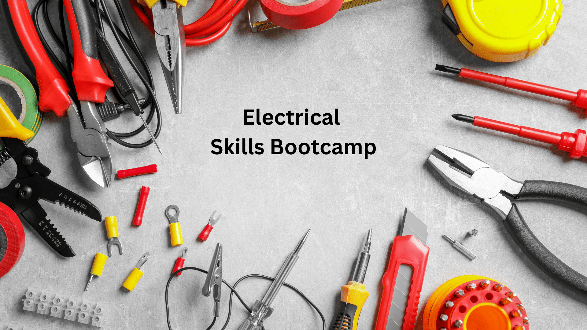 Electrical Skills Bootcamp