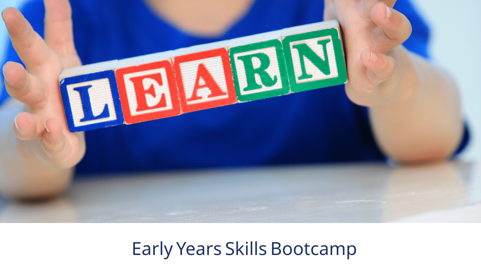 Early Years Skills Bootcamp